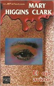 El ojo avizor autor mary higgins clark