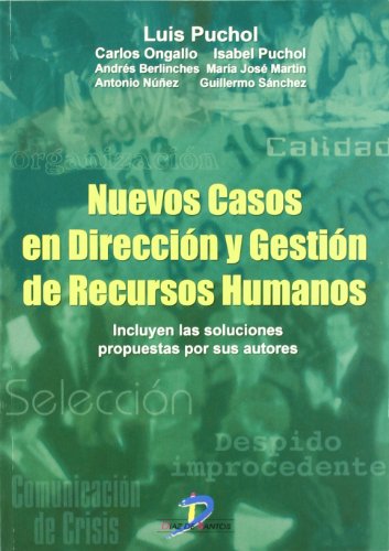 Nuevos casos en dirección y gestión de recursos humanos: Incluye las soluciones propuestas por los autores (SIN COLECCION)