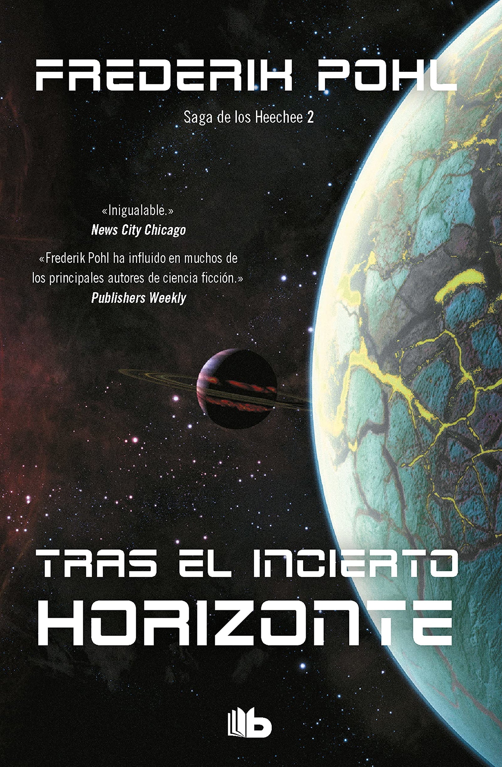 Tras el incierto horizonte (La Saga de los Heechee 2) (Ficción)