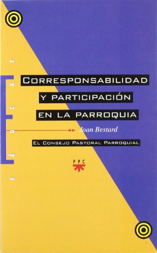 Corresponsabilidad Y Participación En La Parroquia: El Consejo Pastoral Parroquial: 3 (Educar)