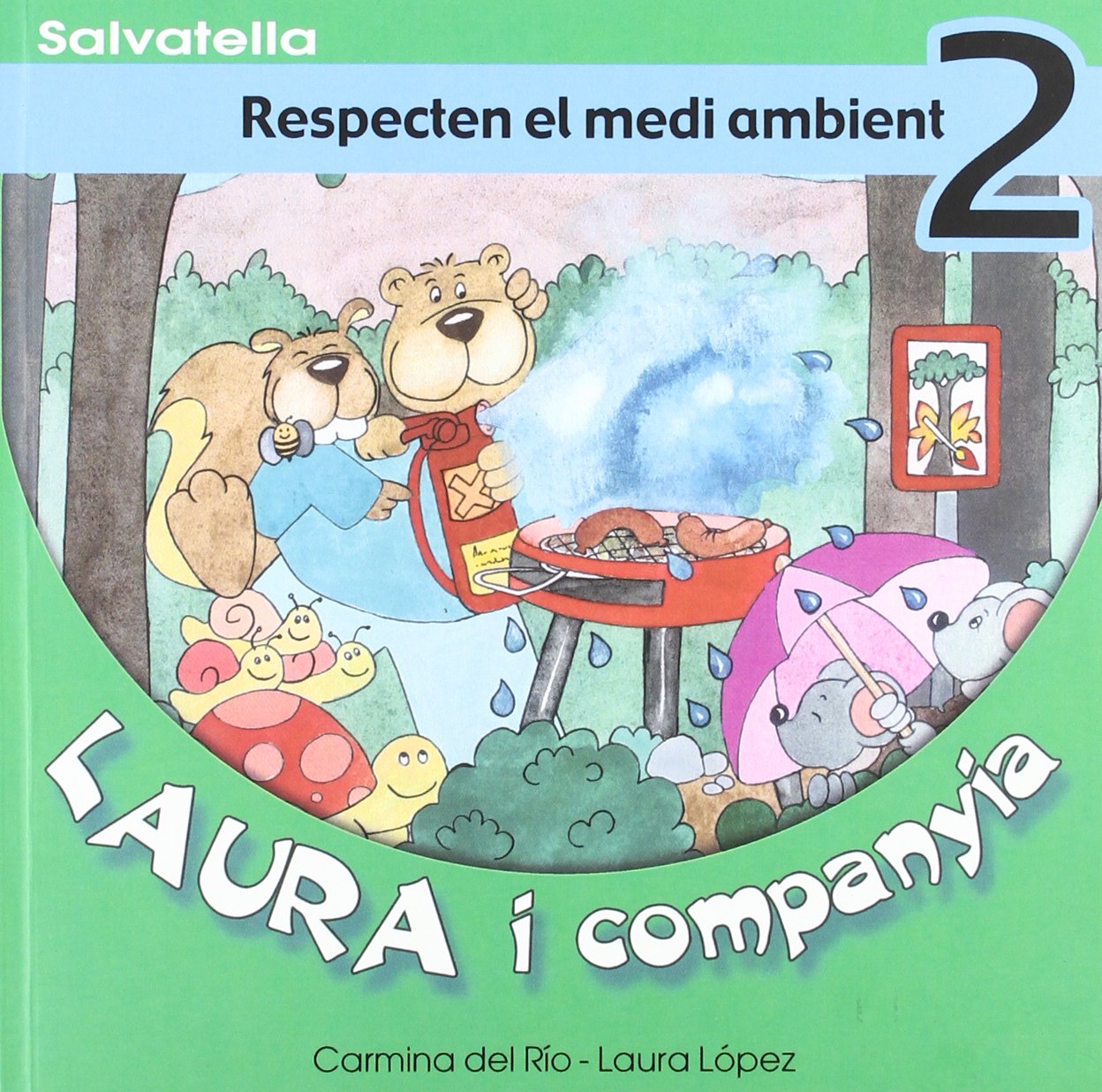 Laura i companyia 2: Respecten el medi ambient