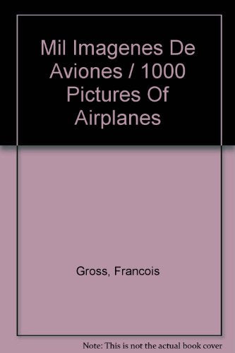 Mil Imagenes De Aviones / 1000 Pictures Of Airplanes