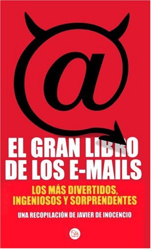 El Gran Libro De Los E-mails/the Funniest E-mails