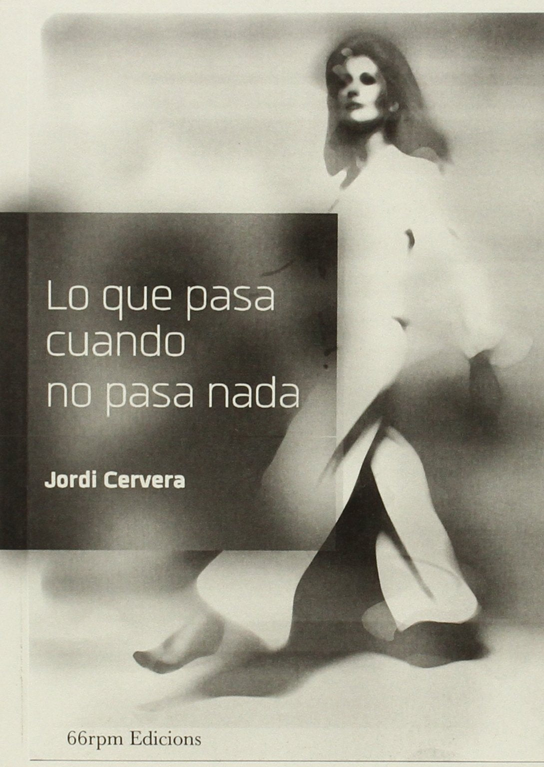 Lo Que Pasa Cuando No Pasa Nada (Single)