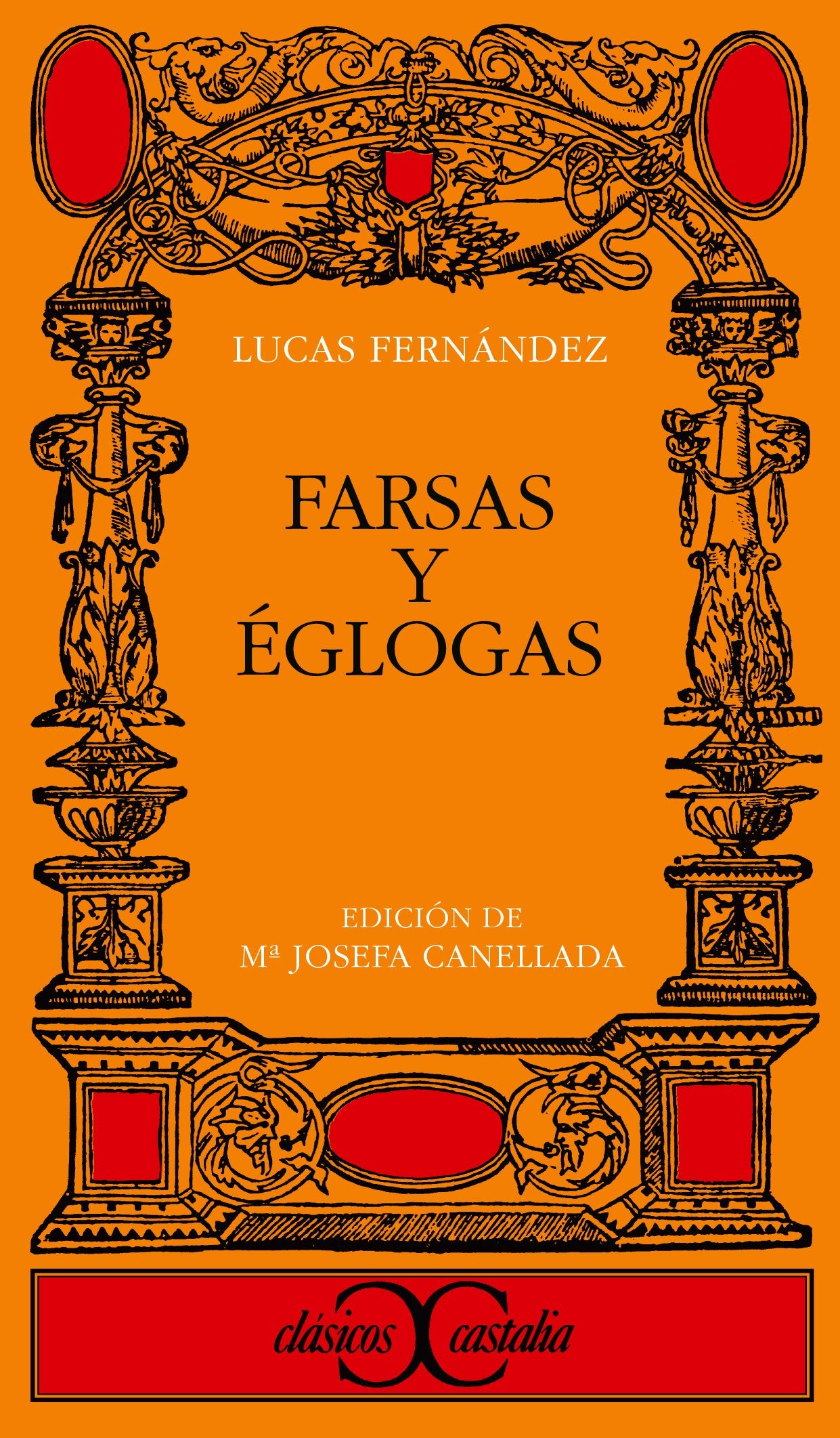 Farsas y églogas. (CLASICOS CASTALIA. C/C.)