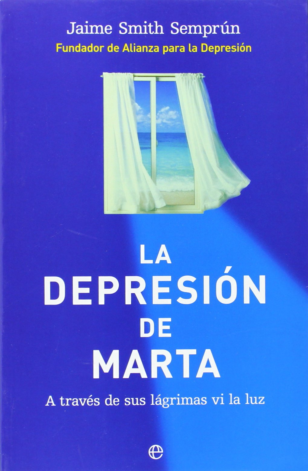 La depresión de Marta : a través de sus lágrimas vi la luz
