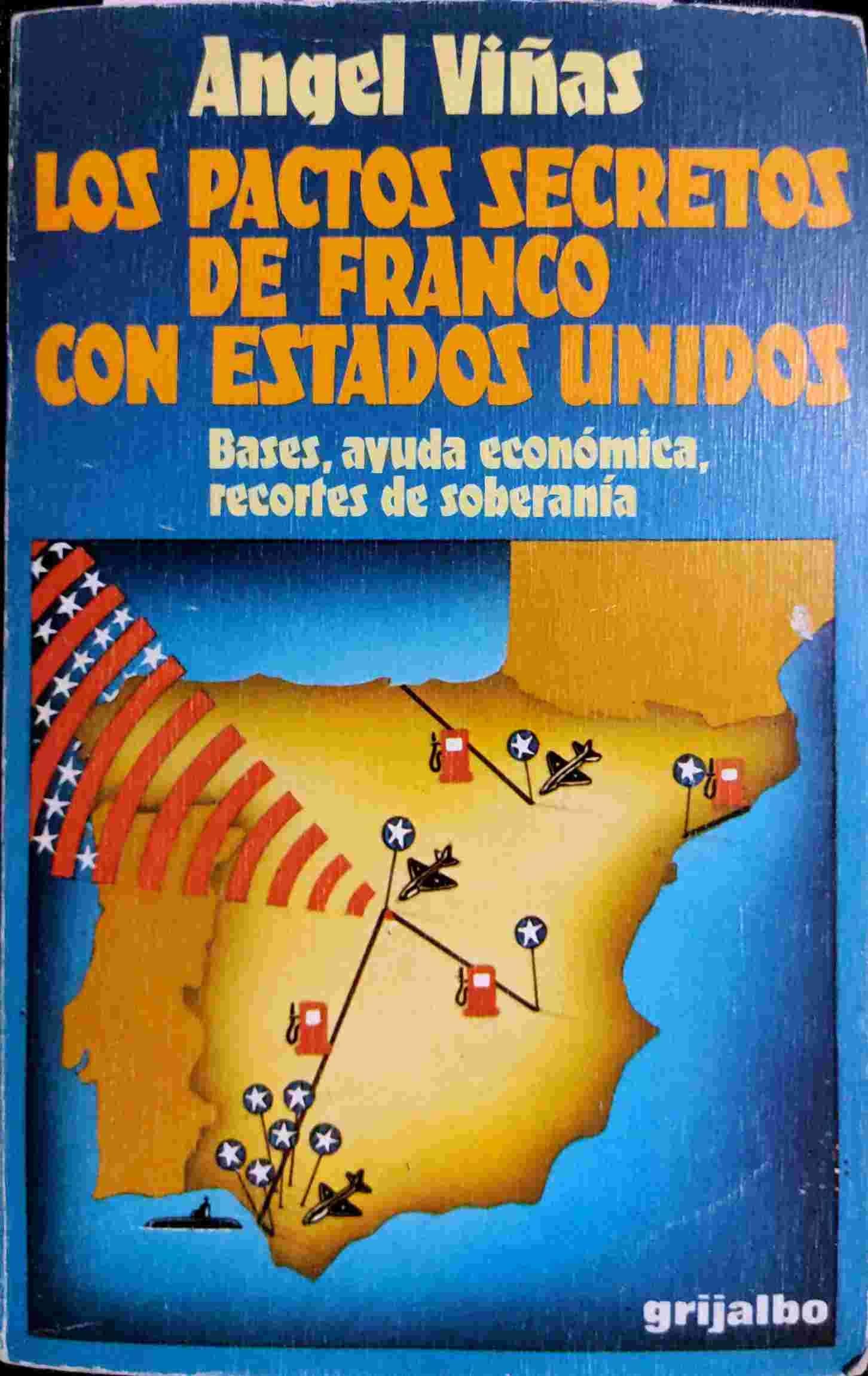 Los pactos secretos de Franco conlos estados unidos