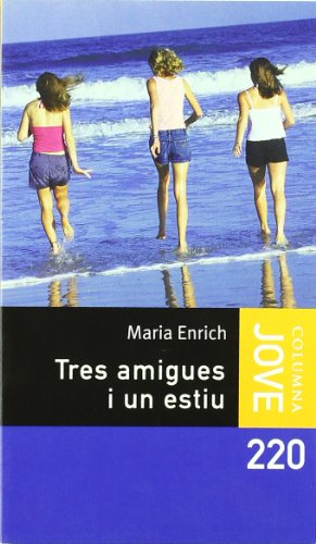 Tres amigues i un estiu (COL.LECCIO JOVE)