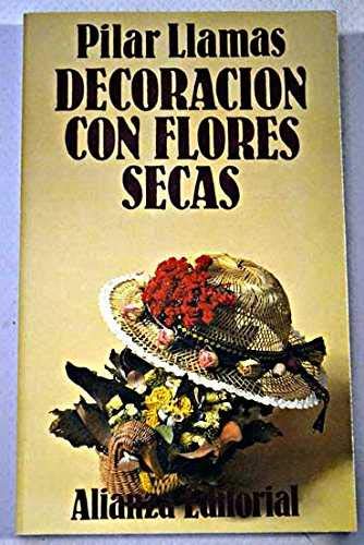 Decoracion con Flores secas (Libro De Bolsillo, El)