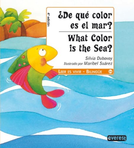 ¿De qué color es el mar? / What colour is the Sea? (Leer es vivir / Bilingüe)