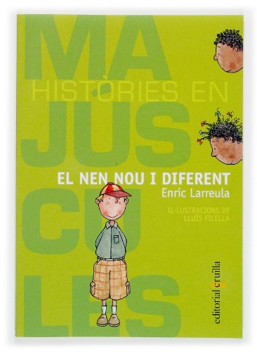 El nen nou i diferent: 7 (Histories en majuscules)