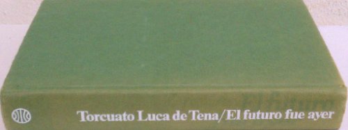 Futuro fue ayer, el