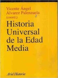 Historia Universal de la Edad Media (Ariel Historia)