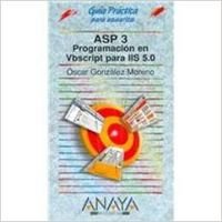 ASP 3 (Guias Practicas/ Practical Guides)