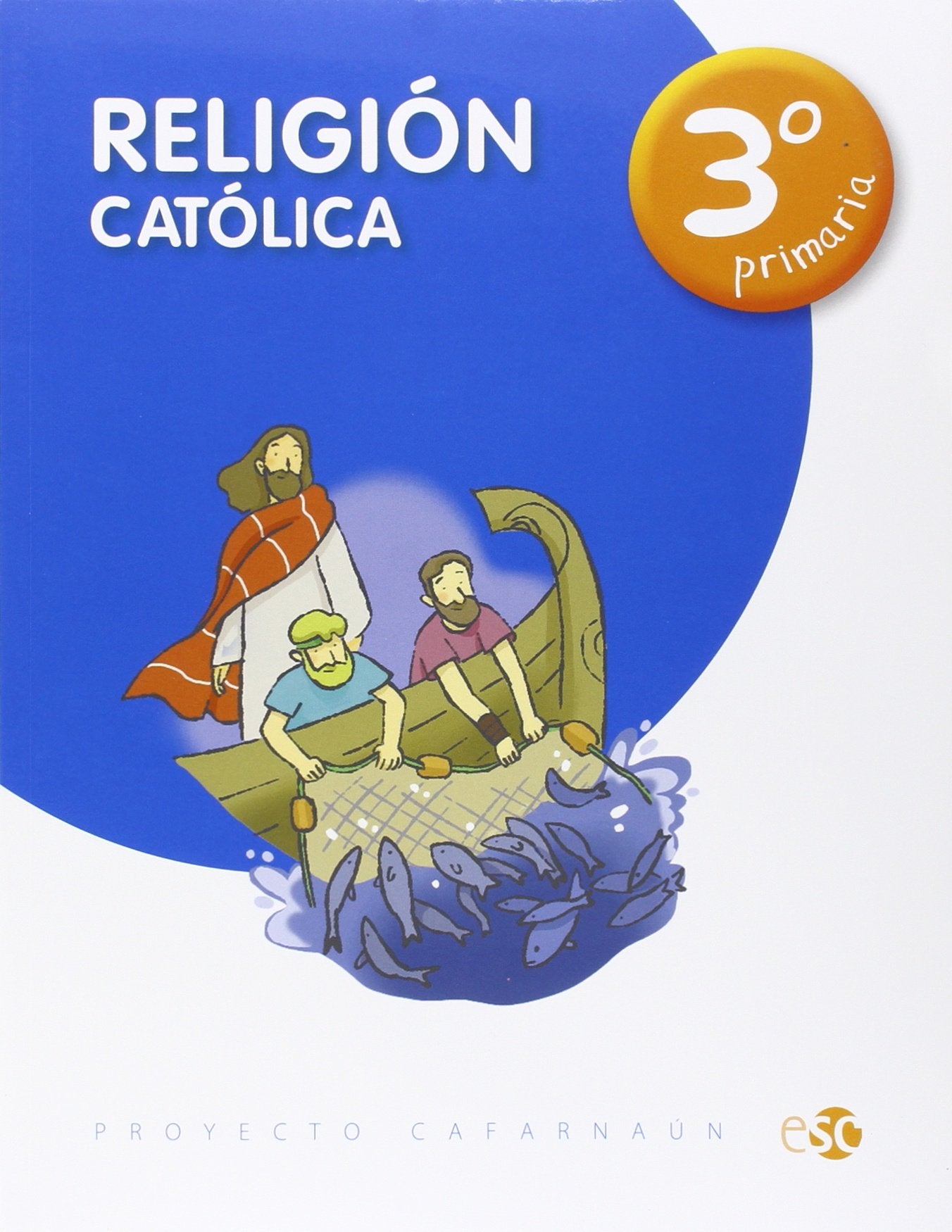 RELIGIÓN CATÓLICA 3º PRIMARIA - 9788480774864
