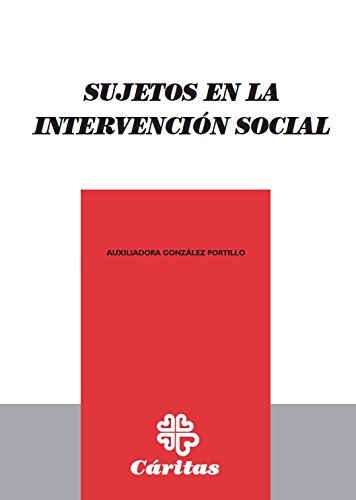 Sujetos en la intervención social (Estudios e investigaciones)