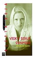 Vicky sigue conmigo: 47 (Alerta roja)