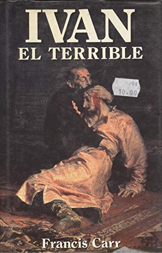 Ivan el terrible : fundador del estado ruso
