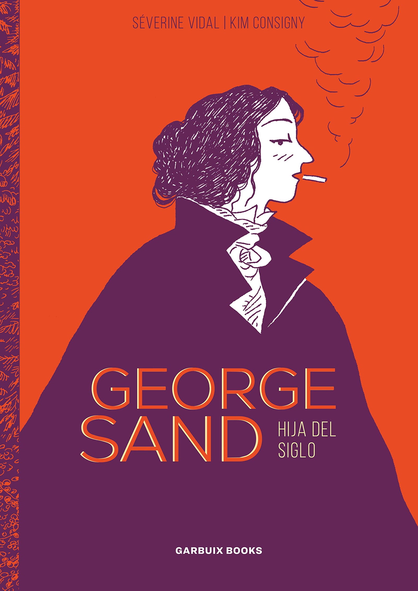 George Sand: Hija del siglo (SIN COLECCION)