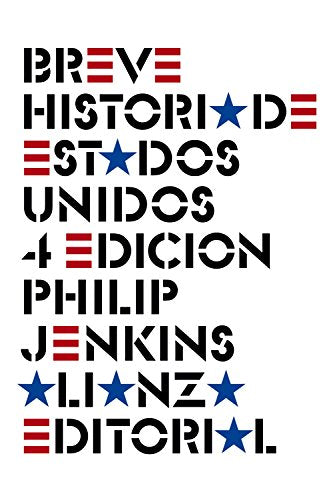 Breve historia de Estados Unidos: Cuarta edición (El Libro De Bolsillo - Historia)