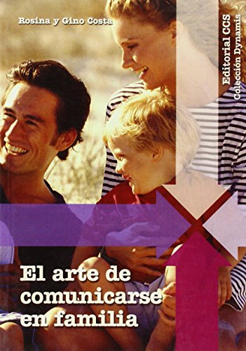El Arte De Comunicarse En Familia: 7 (Dynamis)