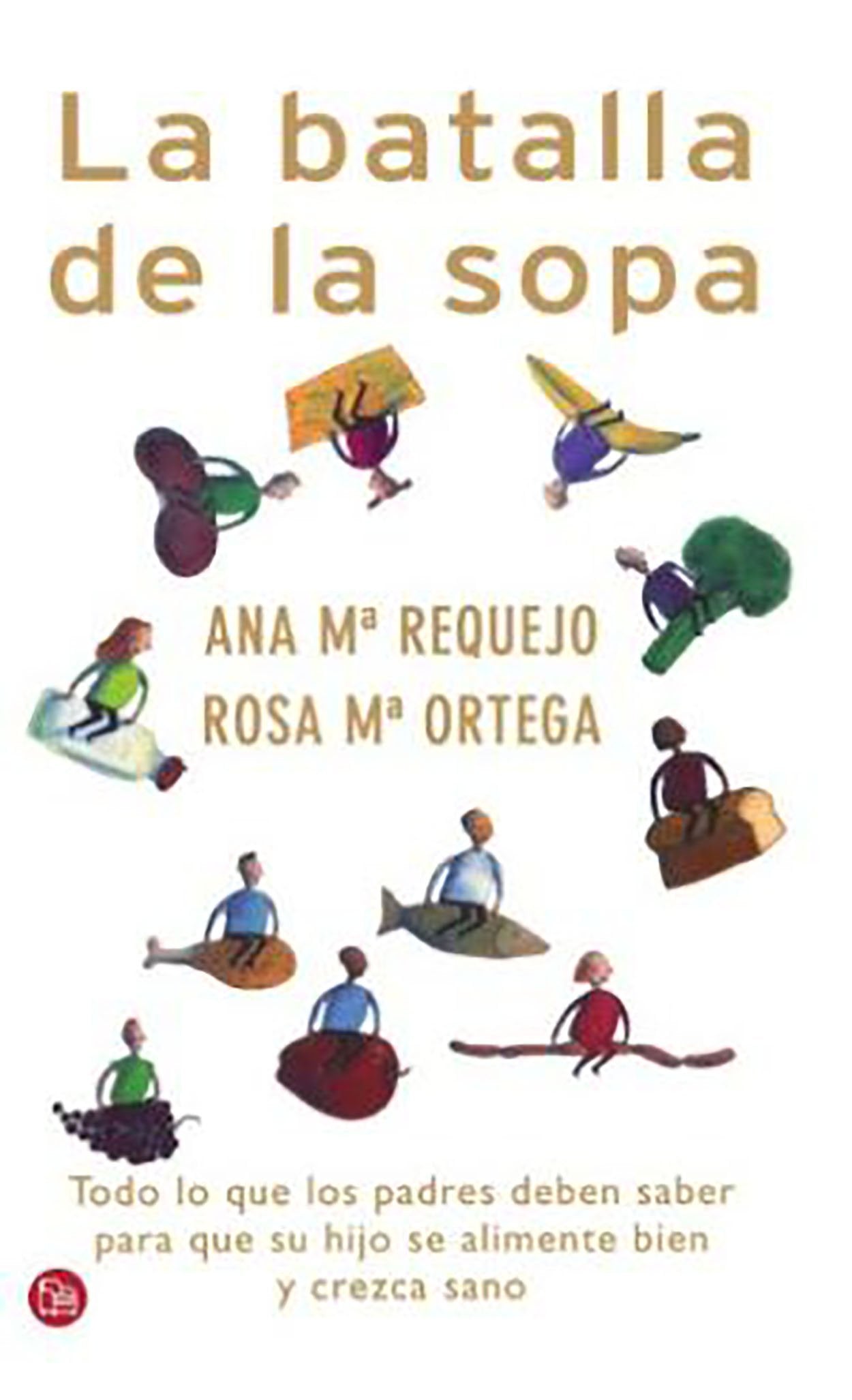 LA BATALLA DE LA SOPA PDL ANA Mª REQUEJO Y ROSA Mª ORTEGA