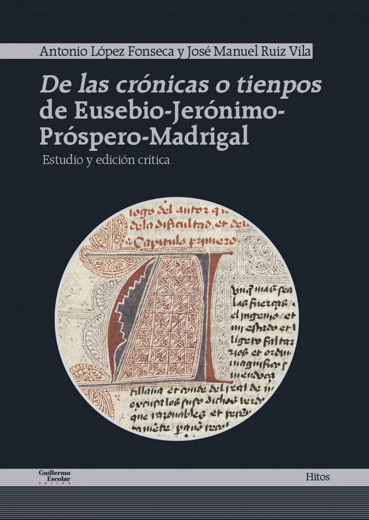 De las crónicas o tienpos de Eusebio-Jerónimo-Próspero-Madrigal (Hitos)