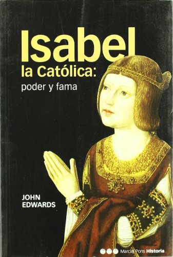 ISABEL LA CATÓLICA: PODER Y FAMA: 11 (Memorias y Biografías)