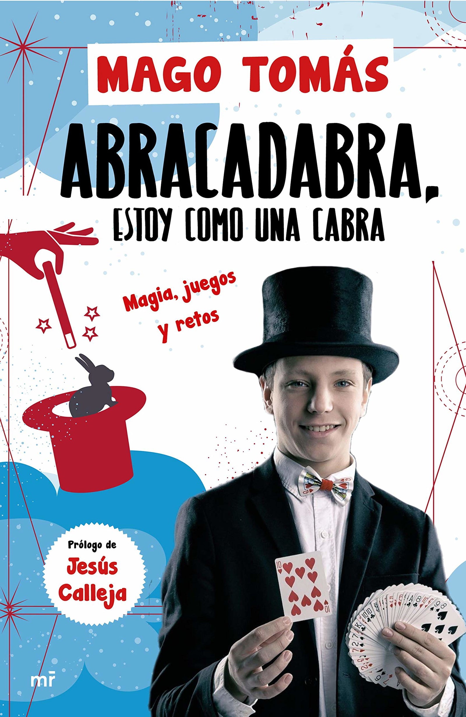 Abracadabra, estoy como una cabra: Magia, juegos y retos (SIN COLECCION)