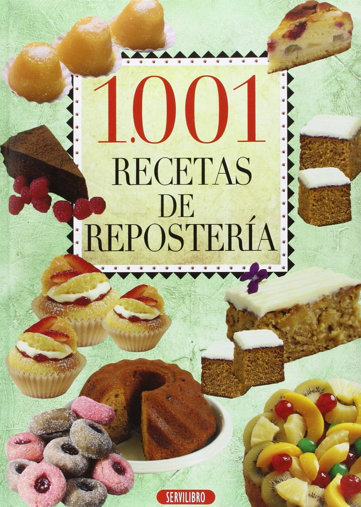 1001 RECETAS DE REPOSTERIA (COCINA)