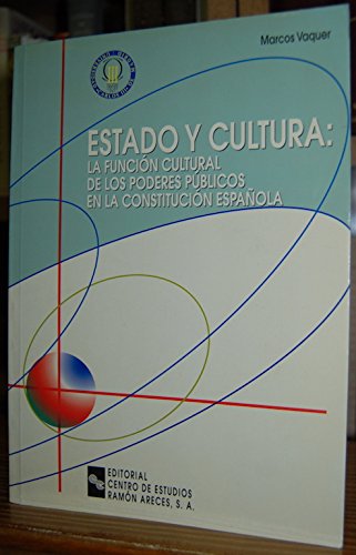 Estado y Cultura: La función cultural de los poderes públicos en la Constitución Española (Universidad Carlos III)