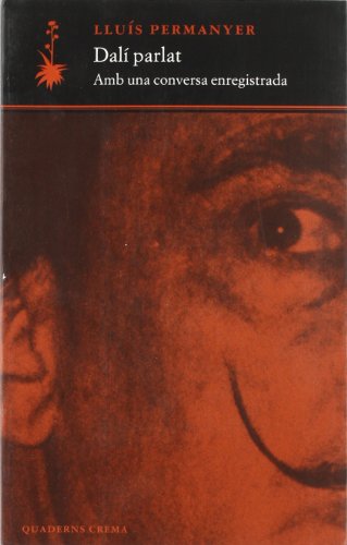 Dalí parlat: Amb una conversa enregistrada: 17 (D'un dia a l'altre)