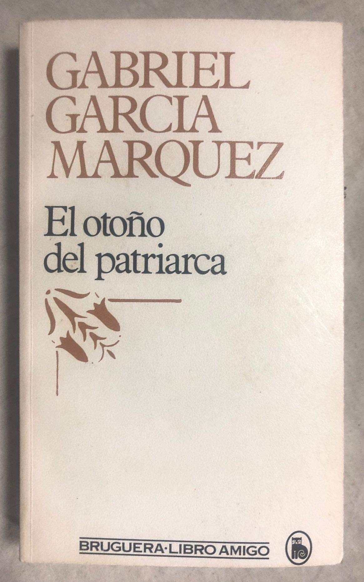El otono del patriarca / The Autumn of the Patriarch