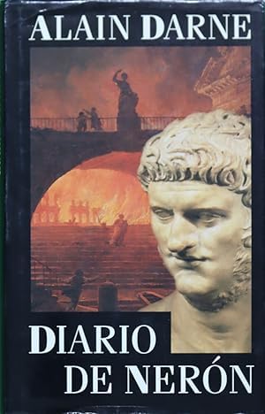 Diario de Nerón / Alain Darne ; traducción de Manuel Pereira ; introducción de Javier Tomeo