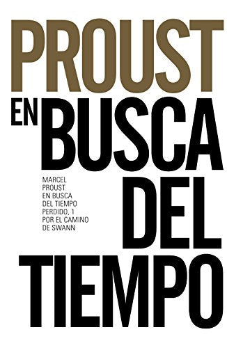 En busca del tiempo perdido, 1. Por el camino de Swann (Libros Singulares (LS))