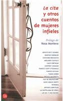 La Cita y Otros Cuentos de Mujeres Infieles