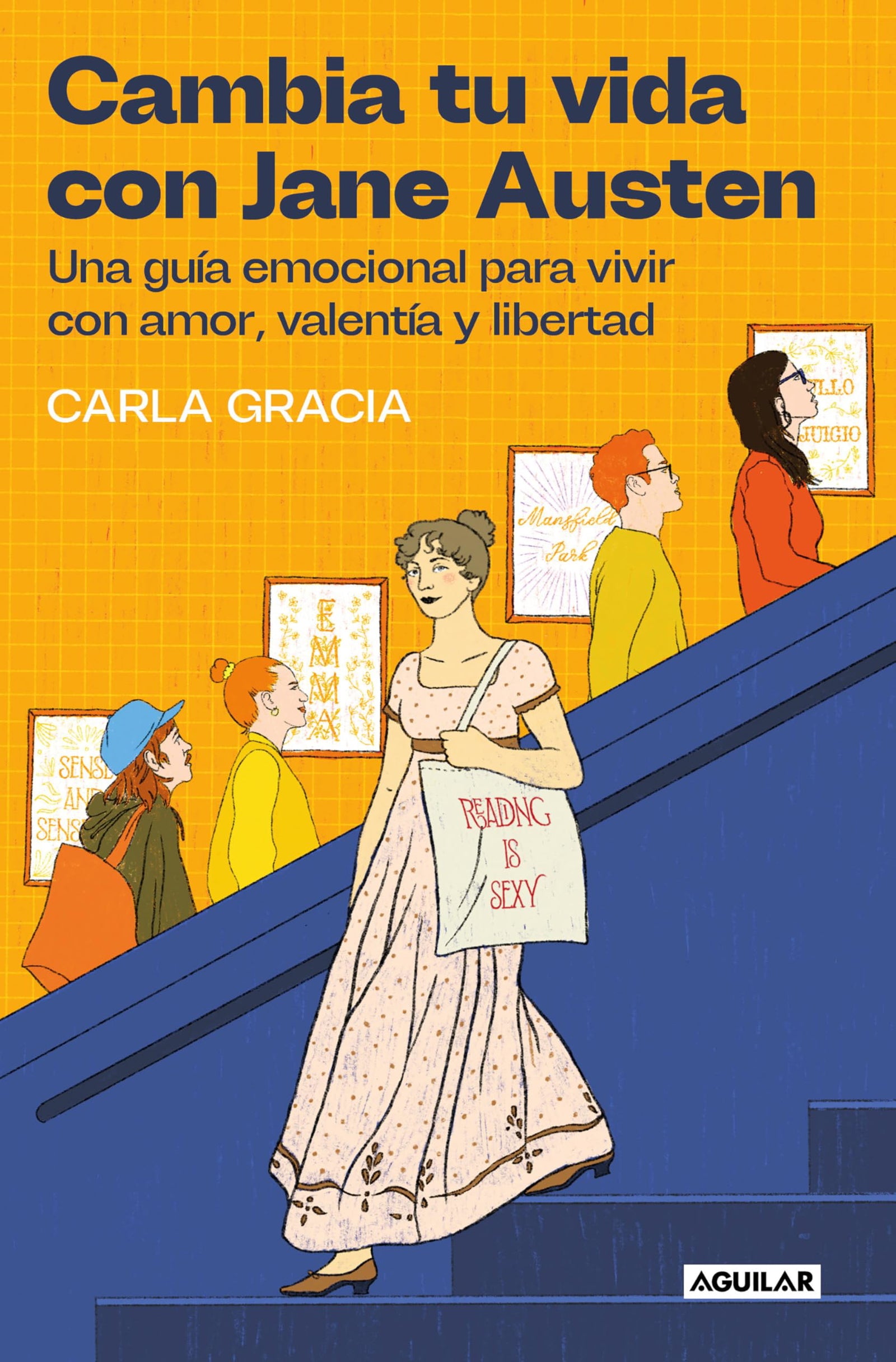 Cambia tu vida con Jane Austen: Una guía emocional para vivir con amor, valentía y libertad (Inspiración y creatividad)