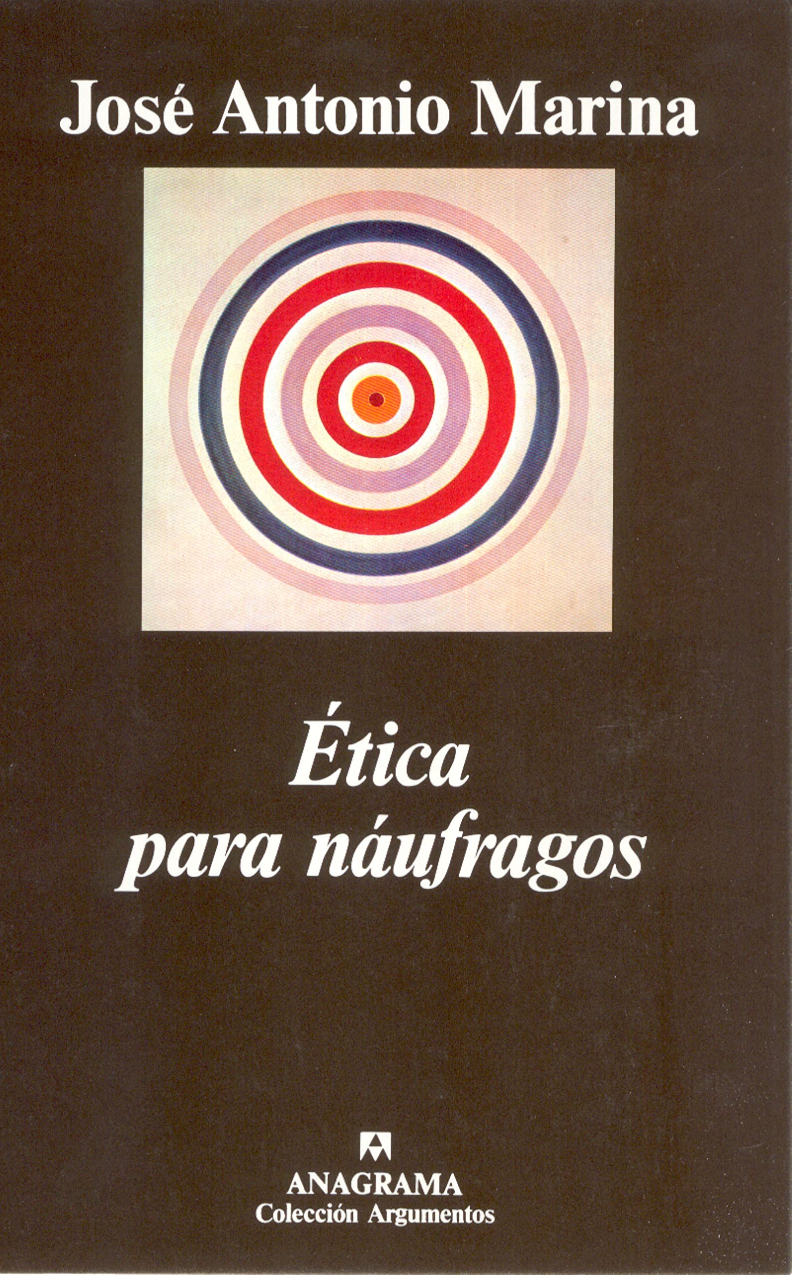 Ética para náufragos: 159 (Argumentos)