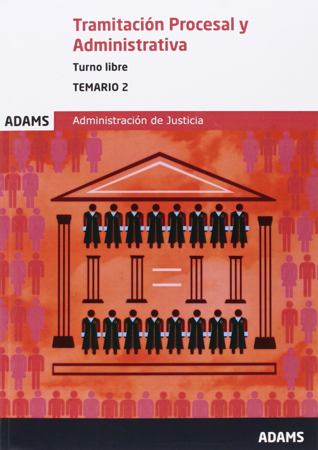 Temario 2 de Tamitación Procesal y Administrativa, turno libre