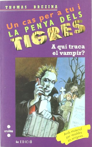 A qui truca el vampir?: 27 (Equipo tigre)