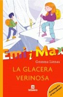 La glacera verinosa (Emi i Max)