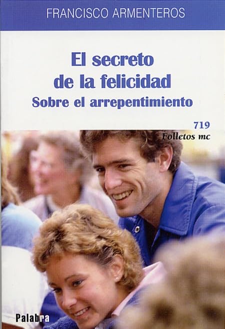 El secreto de la felicidad: Sobre el arrepentimiento (Folletos MC)