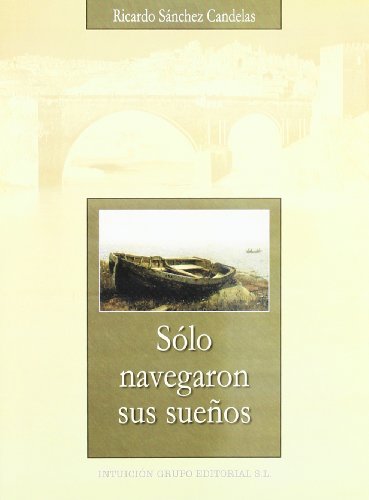 Solo navegar en sueños