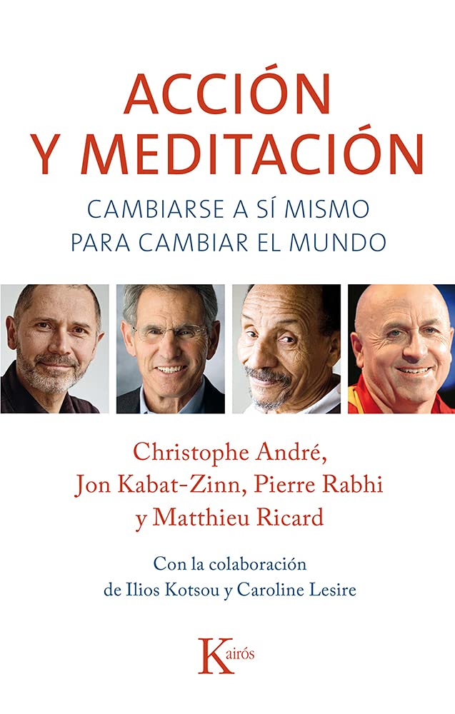 Acción y meditación: Cambiarse a Sí Mismo Para Cambiar El Mundo (Sabiduría perenne)