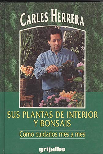 Sus plantas de interior : como cuidarlas mes a mes