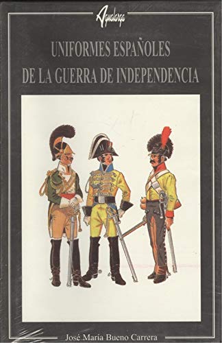 Uniformes españoles de la Guerra de la independencia