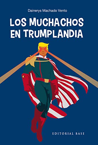 Los muchachos en Trumplandia: Apuntes sobre la serie televisiva The Boys: 3 (Apuntes de cómic)