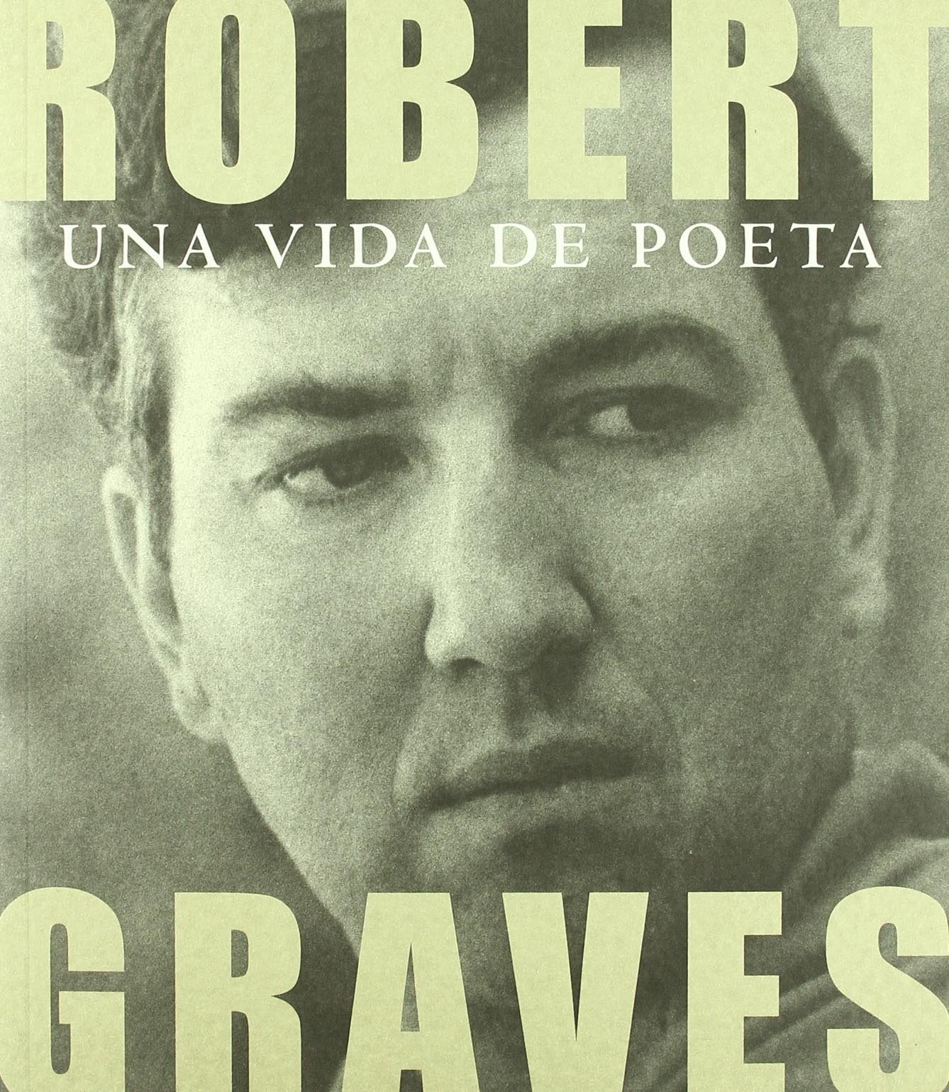 Robert Graves Una Vida De Poeta 2 (SIN COLECCION)
