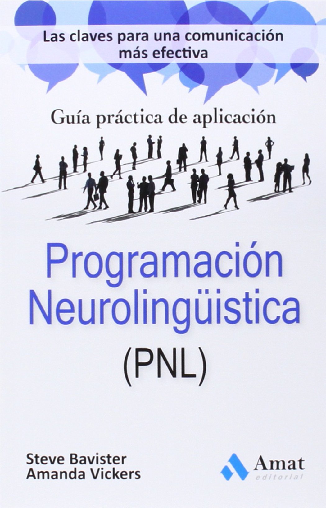 Programación Neurolingüística (PNL): Guía práctica de aplicación (AMAT)
