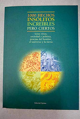 1000 hechos insólitos, increíbles pero ciertos